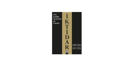 Güç Sahibi Olmak İsteyenlerin Kitabı İktidar İçeriği